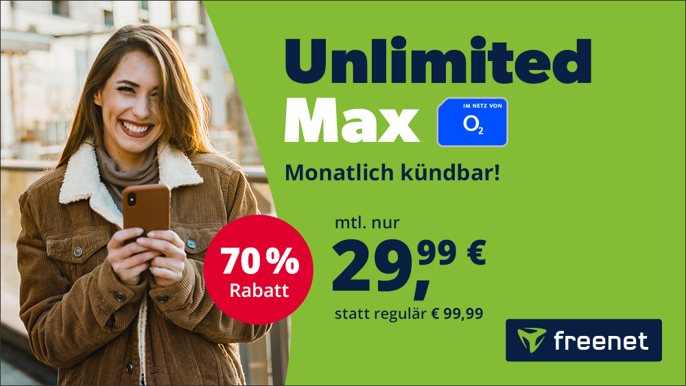 o2 Mobile Unlimited Max: Monatlich kündbarer Unlimited-Tarif mit starken Extras