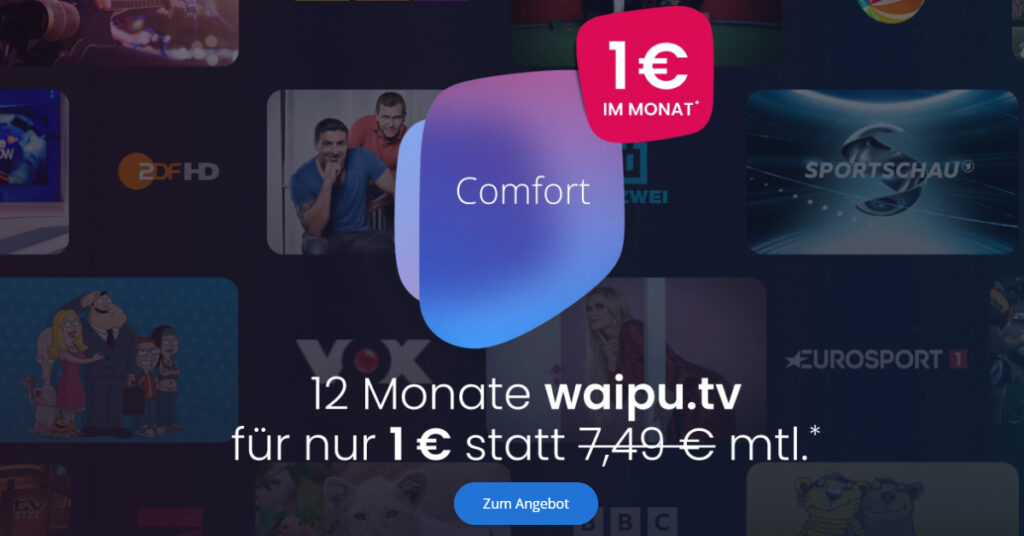 Fernsehen wie du willst – waipu.tv Comfort für nur 1 € im Monat!