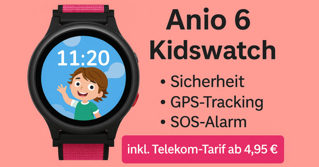 Anio 6 Kinder-Smartwatch – Sicherheit und Spaß am Handgelenk