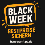 Black Week 2025 – Die heißeste Zeit des Jahres für Smartphone-Deals 🔥