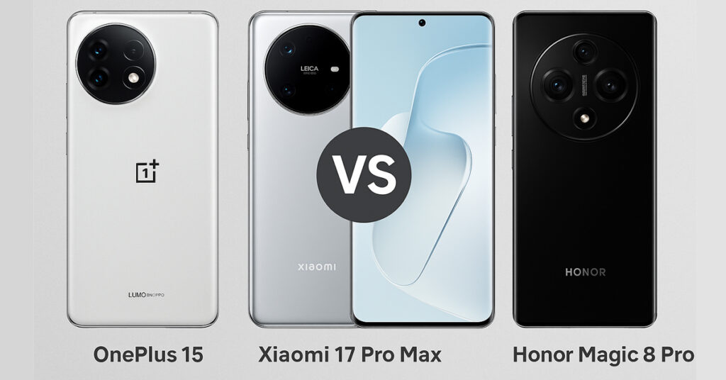OnePlus 15 vs. Xiaomi 17 Pro Max vs. Honor Magic 8 Pro – das ultimative Flaggschiff-Battle 2025
