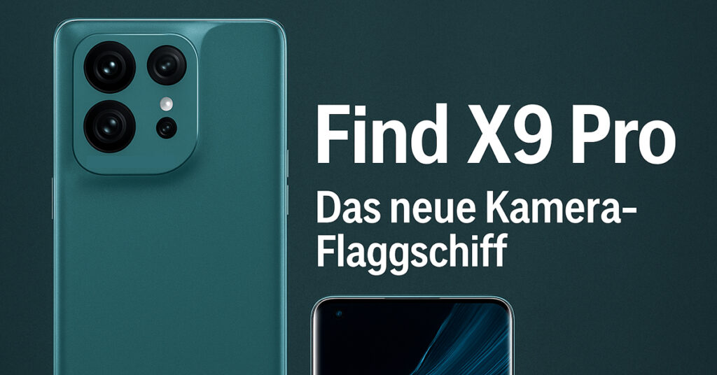 OPPO Find X9 und Find X9 Pro – alles zum kommenden Flaggschiff-Duo 2025