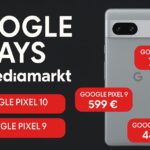 Google Days bei MediaMarkt – fette Deals auf Pixel-Smartphones & mehr (10.–21.10.2025)