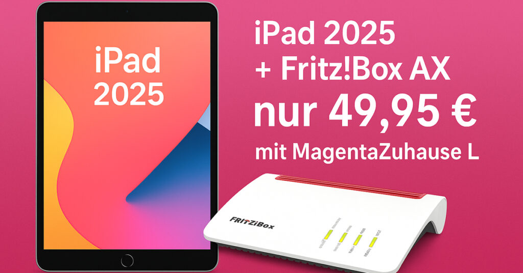 iPad 2025 Wi-Fi + Fritz!Box 7530 AX für nur 49,95 € im Telekom MagentaZuhause L – starkes Internet-Bundle!