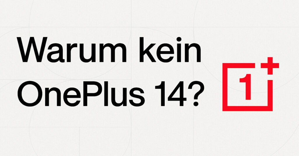 Warum überspringt OnePlus die Zahl 14 Die wahre Geschichte hinter dem OnePlus 15