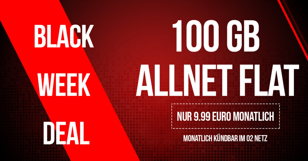 Black Friday Knaller: 100GB Allnet Flat für nur 9,99 € – monatlich kündbar!