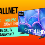Samsung 65" TV + Samsung Galaxy A17 für nur 25 € – Mega-Bundle mit 20 GB Allnet Flat