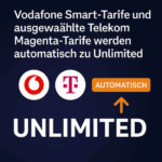Black Week Sensation 2025: Vodafone Smart-Tarife und ausgewählte Telekom Magenta-Tarife werden automatisch zu Unlimited