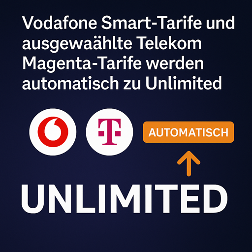 Black Week Sensation 2025: Vodafone Smart-Tarife und ausgewählte Telekom Magenta-Tarife werden automatisch zu Unlimited