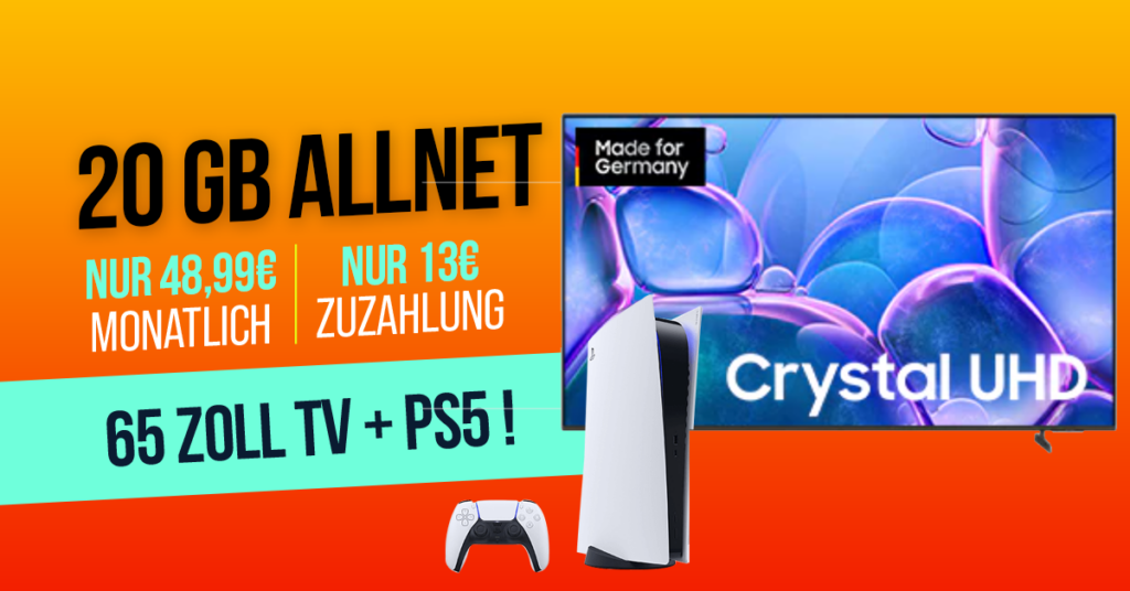 Samsung UHD 65 Zoll TV + PlayStation 5 Digital Slim für nur 13 € – Mega-Bundle mit 20 GB 5G Allnet Flat!