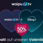 Valentins-Special: waipu.tv Perfect Plus mit Disney+ jetzt 50 % günstiger
