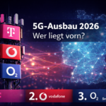 5G-Ausbau 2026: Telekom & Vodafone beim Netzausbau weiter vor o2