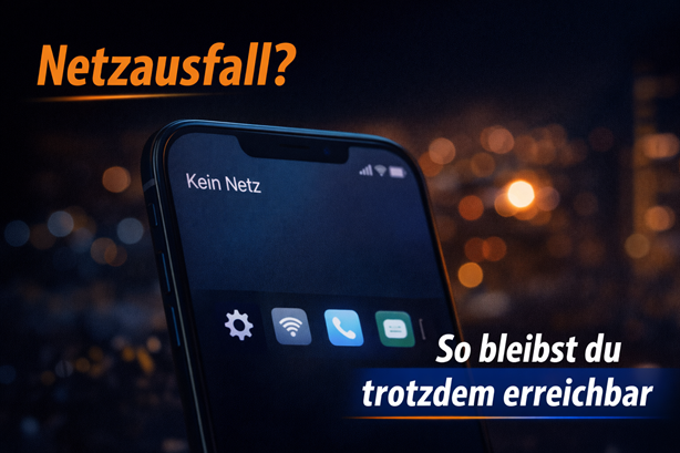 Netzausfall? So bleibst du trotzdem erreichbar mit deinem Smartphone