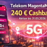 Telekom MagentaMobil: 240 € Cashback auf XS–XL Tarife sichern