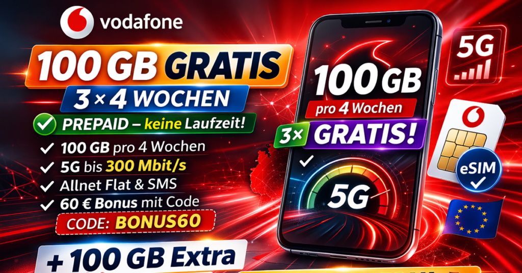 Vodafone CallYa Allnet Flat L: 3x 100 GB je 4 Wochen komplett kostenlos sichern!