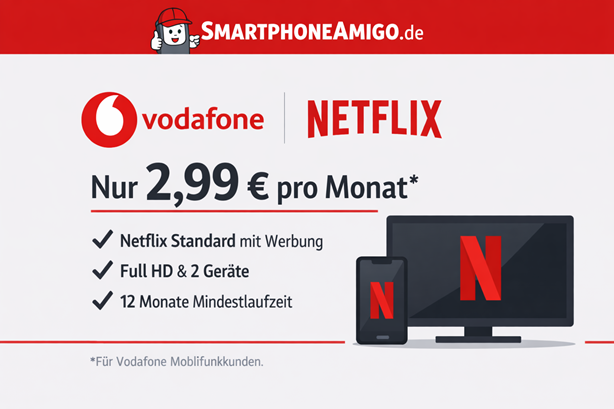 Vodafone Mobilfunkkunden sparen 2 € monatlich bei Netflix – nur 2,99 € statt 4,99 €