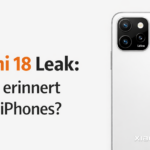 Xiaomi 18 Leak: Neues Design erinnert stark an alte iPhones