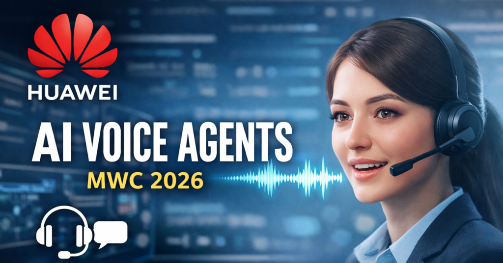 Huawei zeigt auf dem MWC 2026 neue KI-Sprachagenten für Contact Center