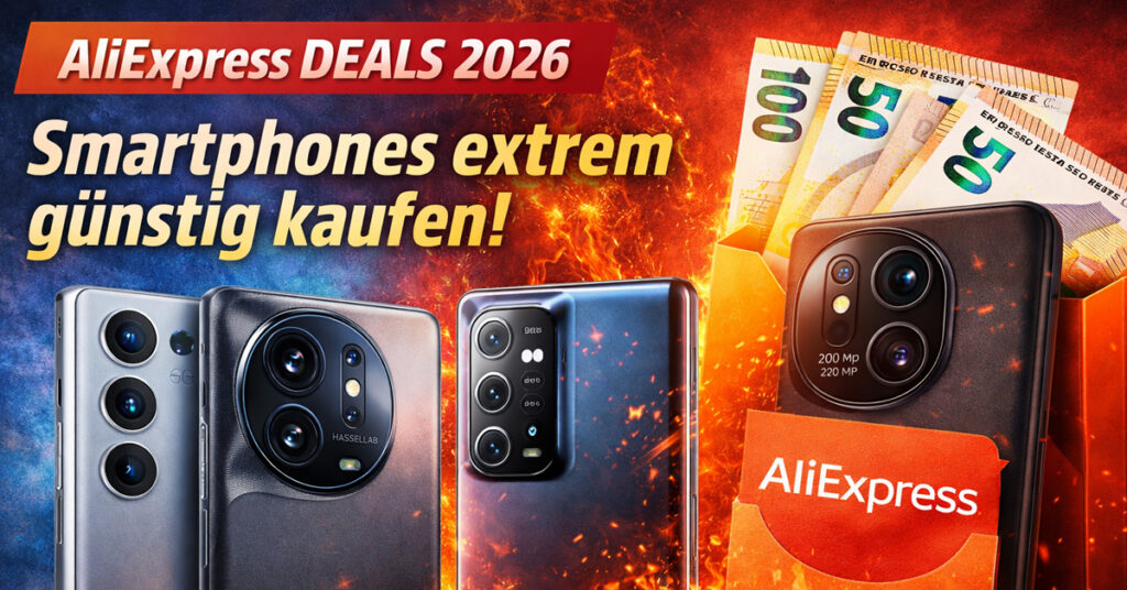 AliExpress Deals 2026: High-End Smartphones extrem günstig kaufen