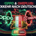 Oppo & OnePlus sind zurück: Die Rückkehr nach Deutschland ist perfekt