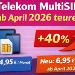 Telekom MultiSIM wird ab April teurer – bis zu 40 % Preisaufschlag