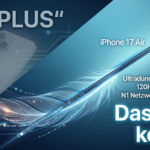 iPhone 17 Leaks: Das Ende des Plus-Modells – Vorhang auf für das iPhone 17 "Air"!