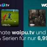 60 % Rabatt: waipu.tv mit WOW Filme & Serien für nur 6.99 € monatlich