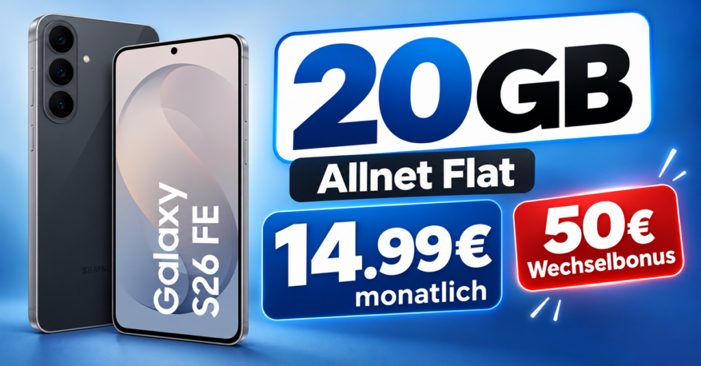 Samsung Galaxy S26 FE für 49 Euro: 20 GB Tarif, 50 Euro Wechselbonus und 200 Euro Trade-in