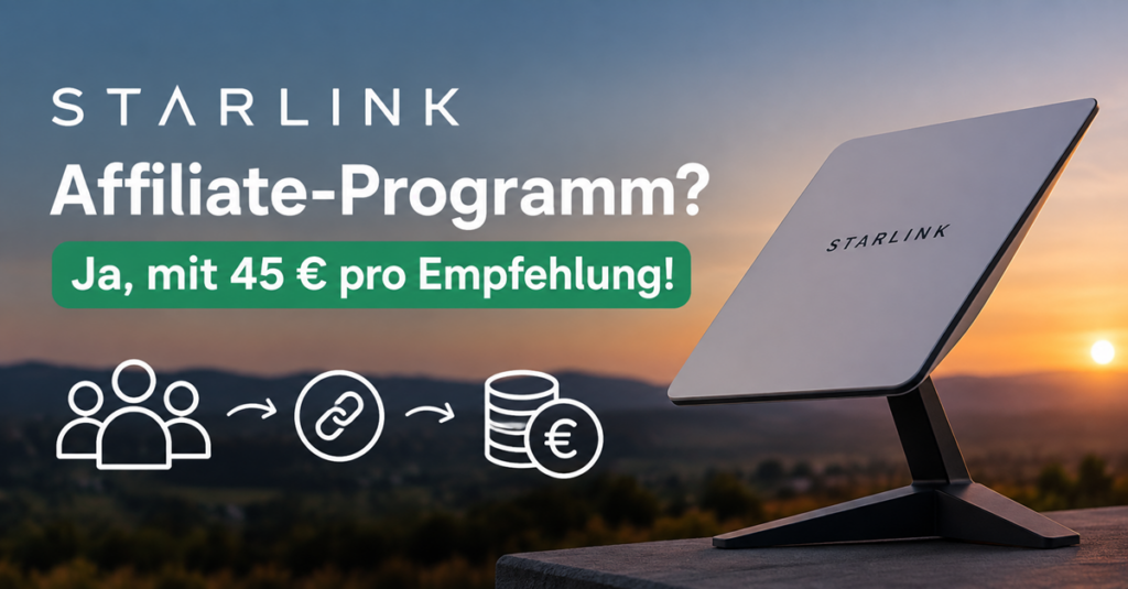 Hat Starlink ein Affiliate-Programm? So kannst du mit Empfehlungen Geld verdienen