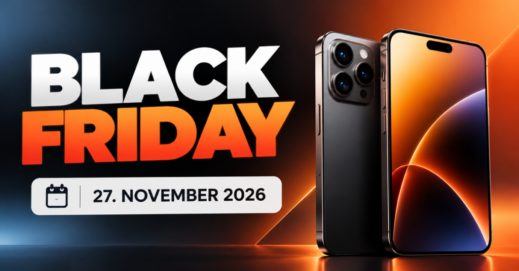 Black Friday 2026: Warum du bei Smartphone-Deals nicht bis zum 27. November warten solltest
