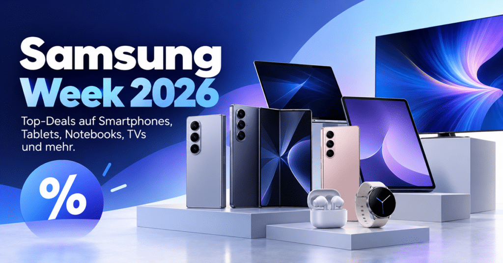 Samsung Week 2026 gestartet: Rabatte auf Galaxy S26, Z Fold8, Tablets und mehr